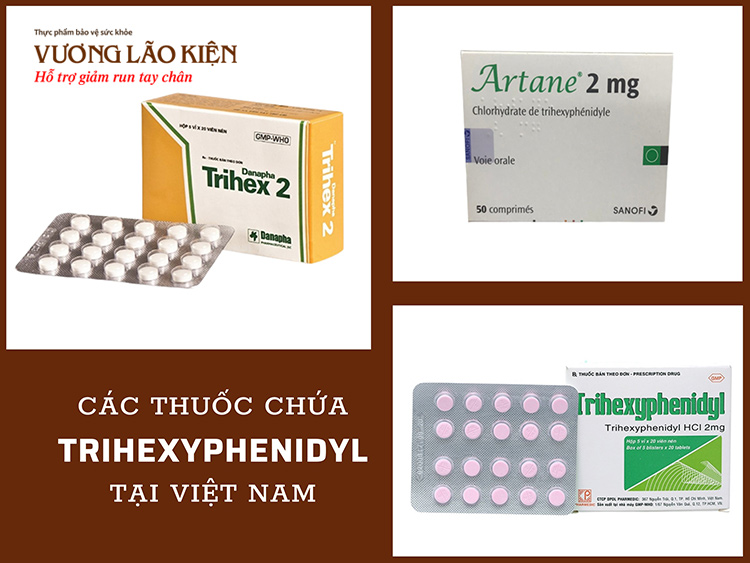 Các thuốc chứa trihexyphenidyl được dùng phổ biến tại Việt Nam